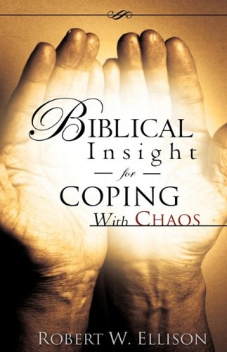 Stock image for Biblical Insight for COPING WITH CHAOS for sale by Ergodebooks