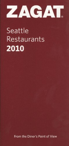 Stock image for 2010 Seattle Restaurants (ZAGAT Restaurant Guides) for sale by Ergodebooks