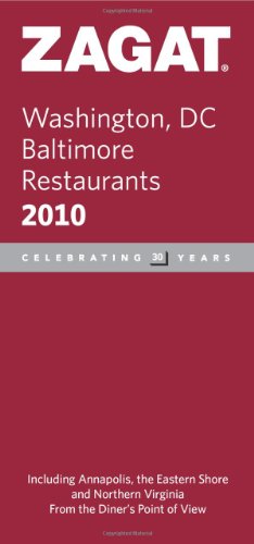 Beispielbild fr 2010 Washington DC/Baltimore (Zagat Survey: Washington, D.C./Baltimore Restaurants) zum Verkauf von Ergodebooks
