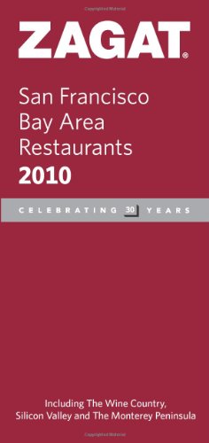 Stock image for 2010 San Francisco Bay Area Restaurants (Zagat Survey: San Francisco Bay Area Restaurants) for sale by Foggypaws