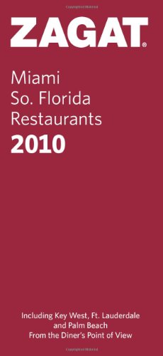 Stock image for 2010 Miami/So Florida (Zagat Survey: Miami/Southern Florida Restaurants) for sale by Ergodebooks