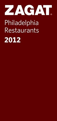 9781604784039: 2012 Philadelphia Restaurants (ZAGAT Restaurant Guides)