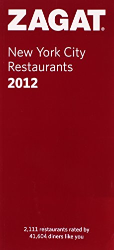 Imagen de archivo de 2012 New York City Restaurants (Zagat Survey: New York City Restaurants) a la venta por WorldofBooks