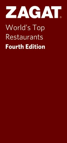 Stock image for Zagat World's Top Restaurants (4th Ed.) for sale by Persephone's Books