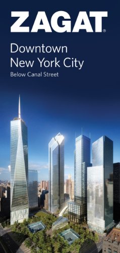 Stock image for Downtown New York City: Below Canal Street (Zagatsurvey Downtown New York City) for sale by medimops