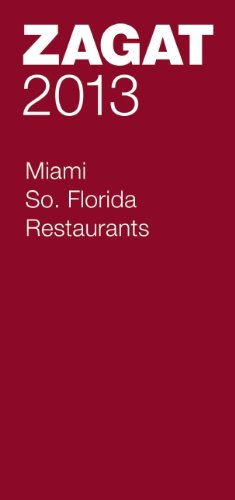 Imagen de archivo de Zagat 2013 Miami / So. Florida Restaurants a la venta por medimops