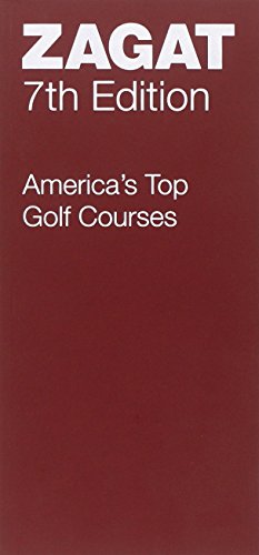 Imagen de archivo de Zagat America's Top Golf Courses a la venta por ThriftBooks-Dallas