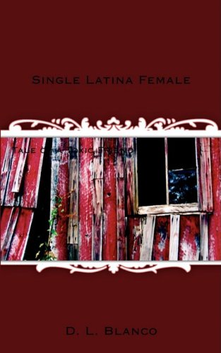 9781604812855: Single Latina Female: Tale of a Toxic Friend