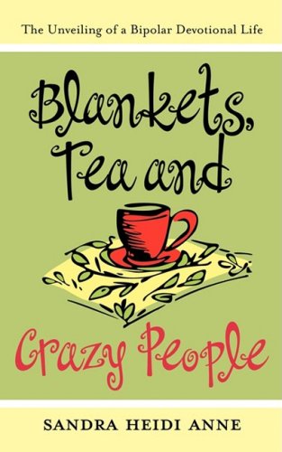 Beispielbild fr Blankets, Tea & Crazy People zum Verkauf von ThriftBooks-Atlanta