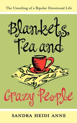 Imagen de archivo de Blankets, Tea & Crazy People a la venta por ThriftBooks-Atlanta