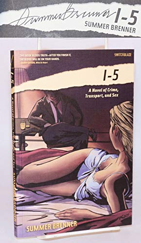 Beispielbild fr I-5: A Novel of Crime, Transport, and Sex (Switchblade) zum Verkauf von Wonder Book