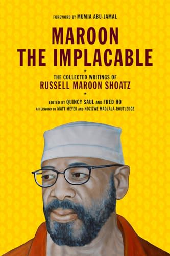 Beispielbild fr Maroon the Implacable: The Collected Writings of Russell Maroon Shoatz zum Verkauf von Goodwill Books