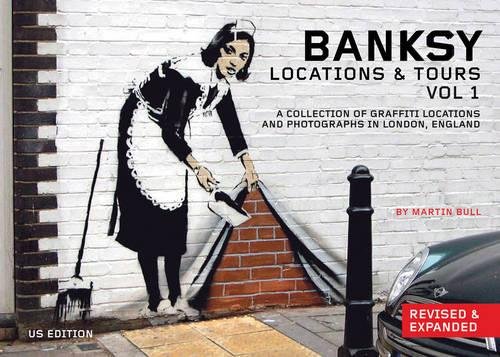 Imagen de archivo de Banksy Locations & Tours: A Collection of Graffiti Locations and Photographs in London, England a la venta por ThriftBooks-Atlanta