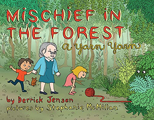 Imagen de archivo de Mischief in the Forest: A Yarn Yarn (Flashpoint Press) a la venta por Books From California