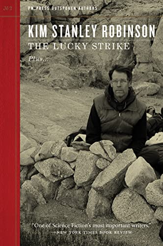 9781604860856: The Lucky Strike: A Sensitive Dependence on Initial Conditions / a Real Joy to Be Had: 2 (Outspoken Authors)