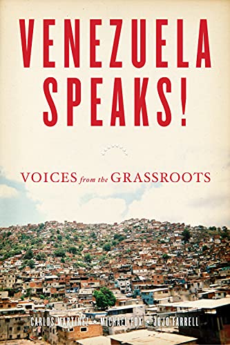 Beispielbild fr Venezuela Speaks! : Voices from the Grassroots zum Verkauf von Better World Books