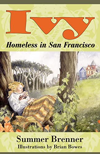 Beispielbild fr Ivy, Homeless in San Francisco zum Verkauf von Better World Books: West