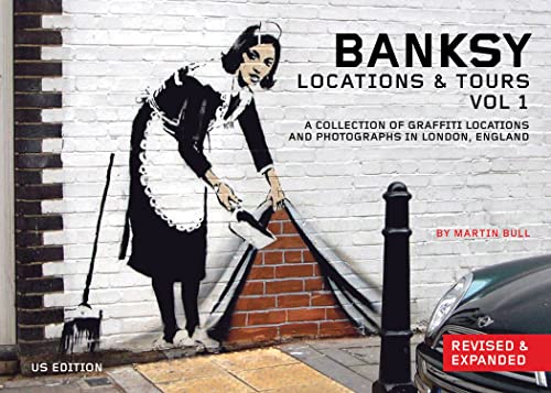 Stock image for Banksy Locations & Tours Volume 1: A Collection of Graffiti Locations and Photographs in London, England for sale by Powell's Bookstores Chicago, ABAA