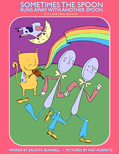 9781604863291: Sometimes the Spoon Runs Away with Another Spoon Coloring Book (Reach and Teach)
