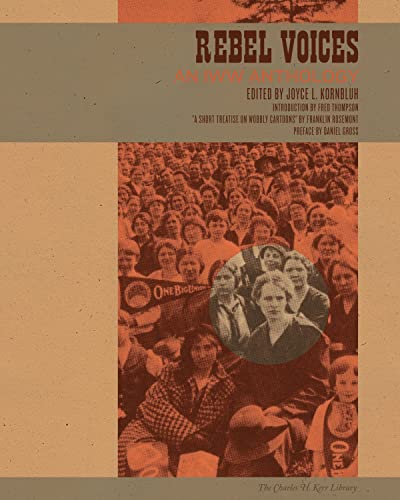 Beispielbild fr Rebel Voices: An IWW Anthology zum Verkauf von Ergodebooks