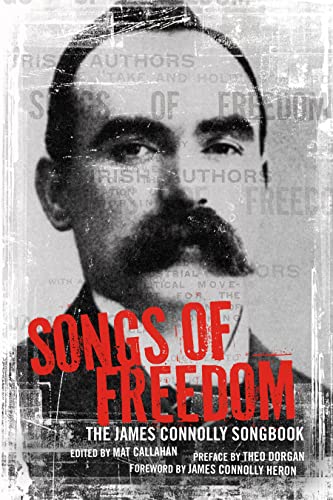 Imagen de archivo de Songs of Freedom: The James Connolly Songbook a la venta por Decluttr