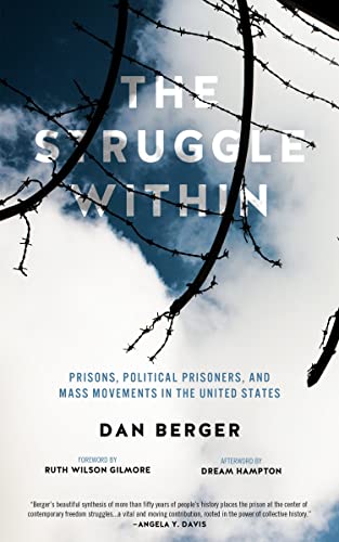 Beispielbild fr The Struggle Within: Prisons, Political Prisoners, and Mass Movements in the United States zum Verkauf von BooksRun