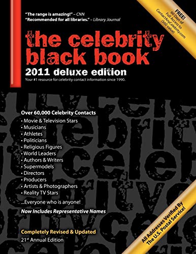 9781604870053: The Celebrity Black Book 2011: Over 60,000+ Accurate Celebrity Addresses for Autographs, Charity Donations, Signed Memorabilia, Celebrity Endorsements, Media Interviews and More!