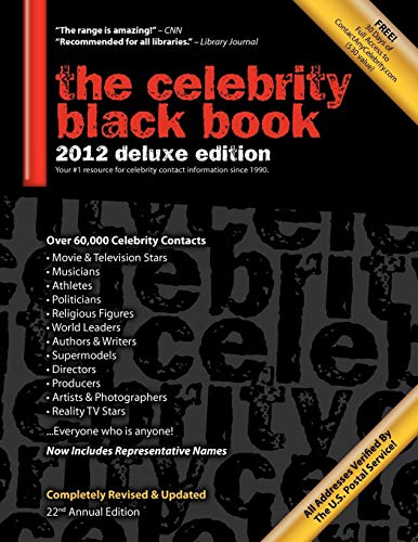 Stock image for The Celebrity Black Book 2012 : Over 60,000+ Accurate Celebrity Addresses for Autographs, Charity Donations, Signed Memorabilia, Celebrity Endorsements for sale by Better World Books: West