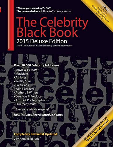 Stock image for The Celebrity Black Book 2015 : Over 50,000+ Accurate Celebrity Addresses for Autographs, Charity and Nonprofit Fundraising, Celebrity Endorsements, Getting Publicity, Guerrilla Marketing and More! for sale by Better World Books
