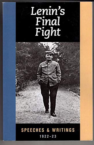 9781604880274: Lenin's Final Fight: Speeches and Writings