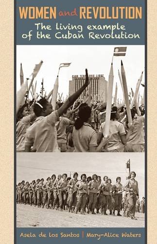 Stock image for Women and Revolution: The Living Example of the Cuban Revolution for sale by Revaluation Books