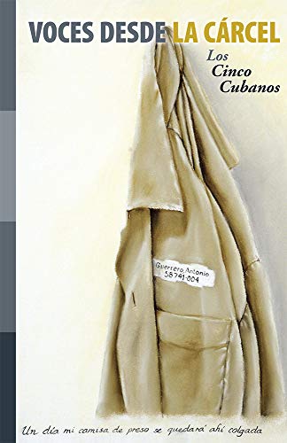 Imagen de archivo de Voces desde la crcel: Los Cinco Cubanos (Spanish Edition) a la venta por Manning's Books & Prints, ABAA