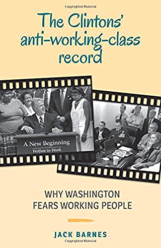 Beispielbild fr The Clintons' Anti-Working-Class Record: Why Washington Fears Working People zum Verkauf von WorldofBooks
