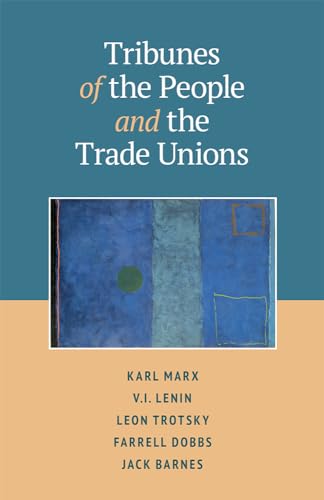 9781604881059: Tribunes of the People and the Trade Unions