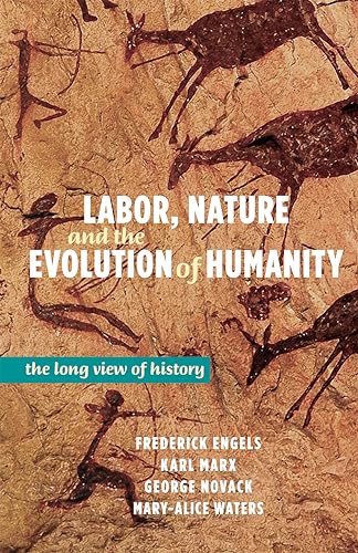 Imagen de archivo de Labor, Nature, and the Evolution of Humanity: The Long View of History a la venta por Books From California