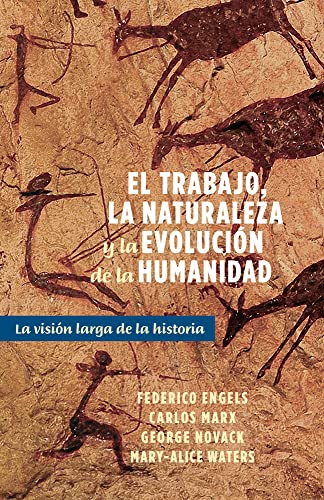 9781604881219: El Trabajo, La Naturaleza Y La Revolución de la Humanidad: La Visión Larga de la Historia