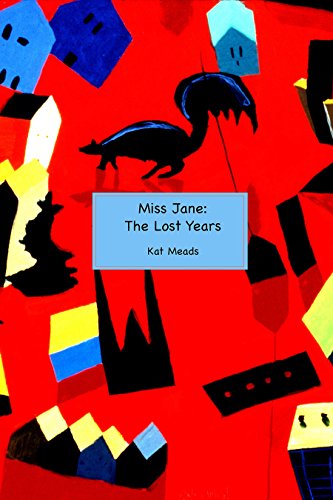 Stock image for Miss Jane: The Lost Years for sale by More Than Words