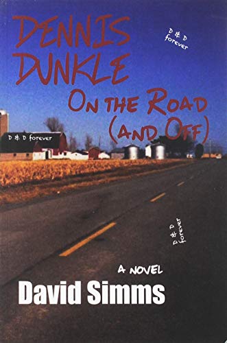 Stock image for Dennis Dunkle: On the Road (and Off) for sale by Wonder Book