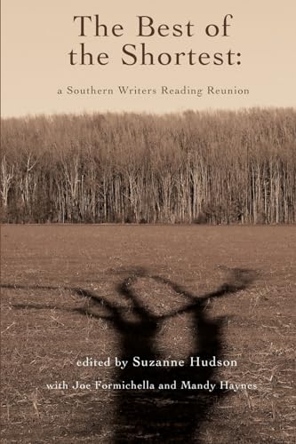9781604893526: The Best of the Shortest: A Southern Writers Reading Reunion