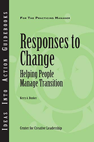 Beispielbild fr Responses to Change: Helping People Make Transitions zum Verkauf von BooksRun