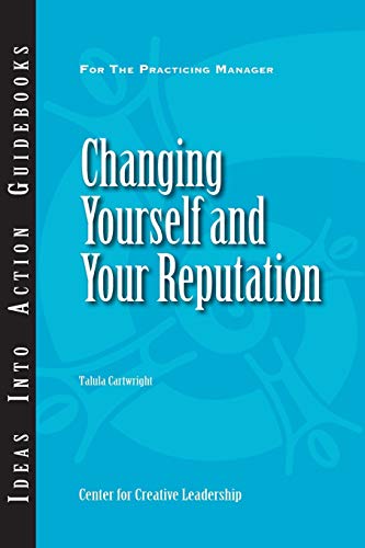 Stock image for Changing Yourself and Your Reputation for sale by Goodwill of Colorado