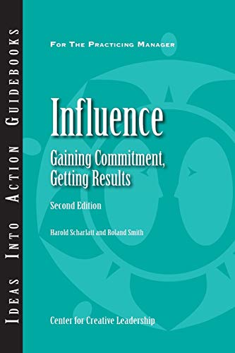 Imagen de archivo de Influence: Gaining Commitment, Getting Results (J-B CCL (Center for Creative Leadership)) a la venta por SecondSale