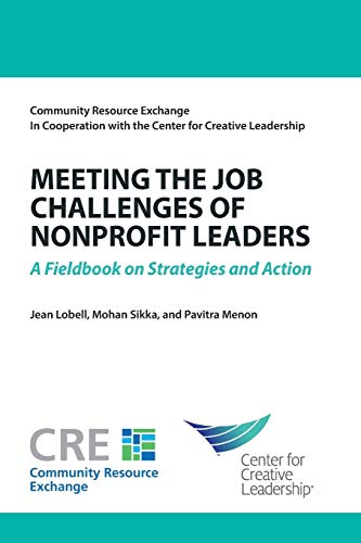 Beispielbild fr Meeting the Job Challenges of Nonprofit Leaders: A Fieldbook on Strategies and Action zum Verkauf von 2Vbooks