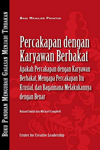 Beispielbild fr Talent Conversations: What They Are, Why They're Crucial, and How to Do Them Right (Bahasa Indonesian) zum Verkauf von Revaluation Books