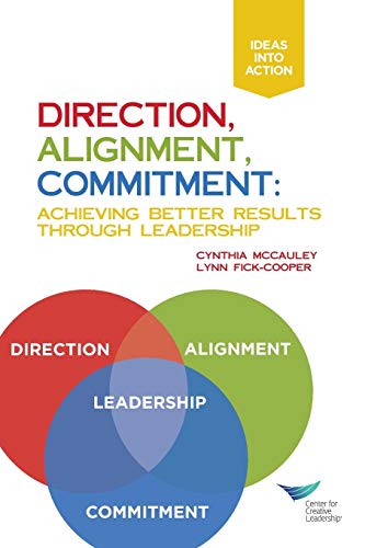 Beispielbild fr Direction, Alignment, Commitment: Achieving Better Results Through Leadership zum Verkauf von Wonder Book