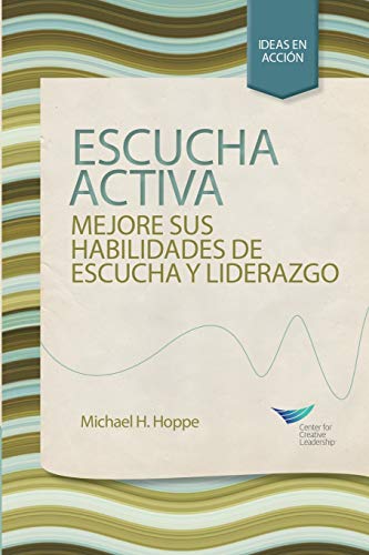 9781604916423: Active Listening: Improve Your Ability to Listen and Lead, First Edition (Spanish for Spain) (Spanish Edition)