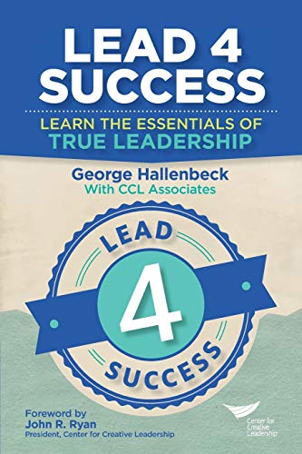 Stock image for Lead 4 Success: Learn The Essentials Of True Leadership for sale by Goodwill Southern California