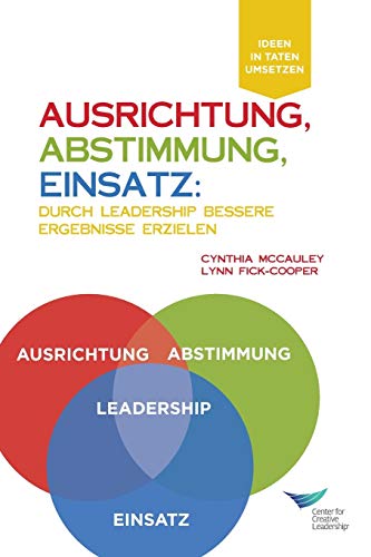 9781604918427: Direction, Alignment, Commitment: : Achieving Better Results Through Leadership (German)