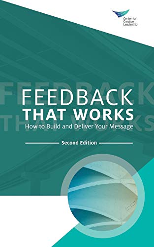 9781604919219: Feedback That Works: How to Build and Deliver Your Message, Second Edition