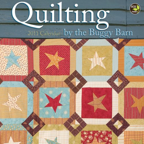 Beispielbild fr Quilting by The Buggy Barn 2011 Wall Calendar zum Verkauf von Half Price Books Inc.